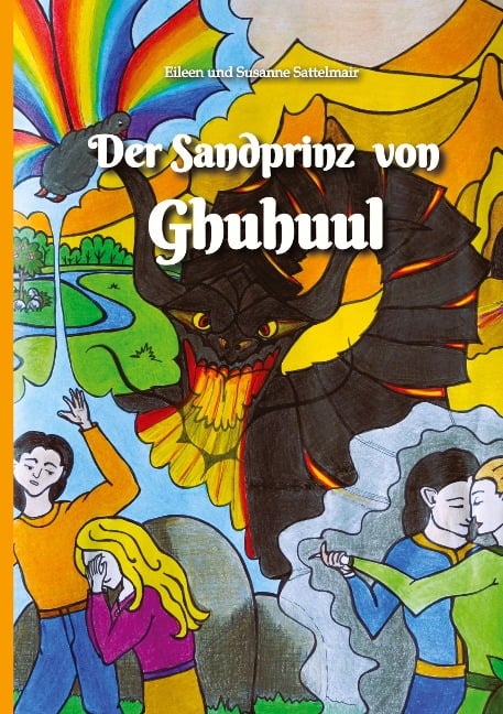 Der Sandprinz von Ghuhuul - Eileen Sattelmair, Susanne Sattelmair