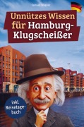 Cover-Bild zum Titel 'Unnützes Wissen für Hamburg-Klugscheißer' von 'Samuel Wagner'
