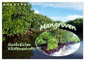 Mangroven - Natürlicher Küstenschutz (Tischkalender 2024 DIN A5 quer), CALVENDO Monatskalender - Ute Niemann