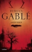 Cover-Bild zum Titel 'Jagdfieber' von 'Rebecca Gablé'