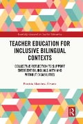 Cover-Bild zum Titel 'Teacher Education for Inclusive Bilingual Contexts' von 'Patricia Martínez-Álvarez'