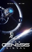 Cover-Bild zum Titel 'Das Genesis-Signal' von 'Dominik A. Meier'