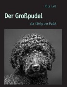 Cover-Bild zum Titel 'Der Großpudel' von 'Rita Lell'