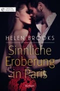 Cover-Bild zum Titel 'Sinnliche Eroberung in Paris' von 'Helen Brooks'