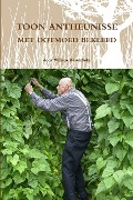 Cover-Bild zum Titel 'Toon Antheunisse, Met Ootmoed Bekleed' von 'Willem Westerbeke'