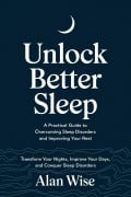 Unlock Better Sleep - Alan Wise