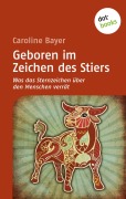 Cover-Bild zum Titel 'Geboren im Zeichen des Stiers' von 'Caroline Bayer'