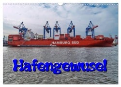 Cover-Bild zum Titel 'Hafengewusel (Wandkalender 2026 DIN A3 quer), CALVENDO Monatskalender' von 'Peter Morgenroth (Petmo)'