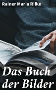 Cover-Bild zum Titel 'Das Buch der Bilder' von 'Rainer Maria Rilke'