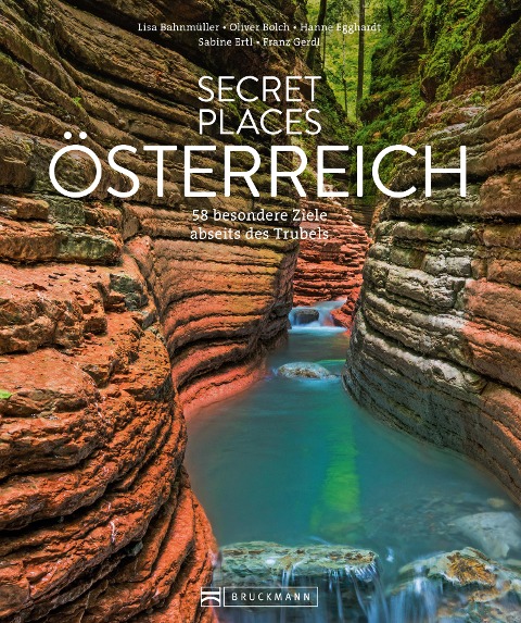 Secret Places Österreich - Hanne Egghardt, Sabine Ertl, Lisa Bahnmüller