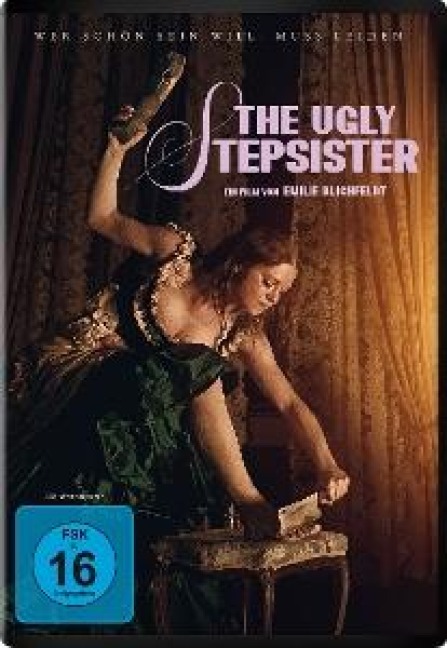 The Ugly Stepsister - Thea Sofie Loch Næss Lea Myren