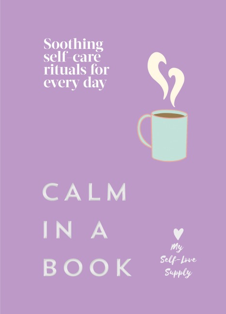 Calm in a Book - My Self-Love Supply