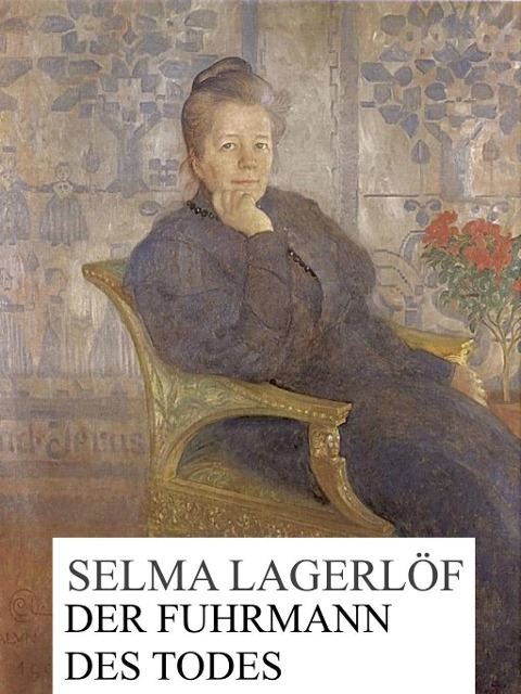Der Fuhrmann des Todes - Selma Lagerlöf