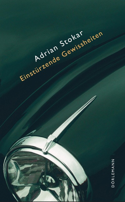 Einstürzende Gewissheiten - Adrian Stokar