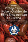 Cover-Bild zum Titel 'Pittige Cajun Koken Ontdek de Rijke Smaken van Louisiana' von 'Emilia Barry'