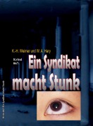 Cover-Bild zum Titel 'Weimer-Krimi 067: Ein Syndikat macht Stunk' von 'Wilfried A. Hary, K. -H. Weimer'