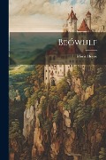 Cover-Bild zum Titel 'Beówulf' von 'Moriz Heyne'