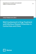 Cover-Bild zum Titel 'NGO Involvement in Drug Treatment and Infectious Disease Prevention in Central Asia and China' von ''