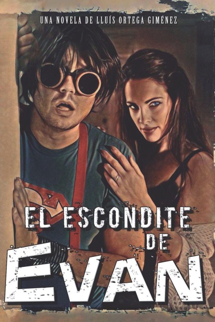 El Escondite de Evan - Lluís Ortega Giménez