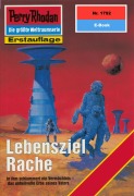 Cover-Bild zum Titel 'Perry Rhodan 1792: Lebensziel Rache' von 'Horst Hoffmann'