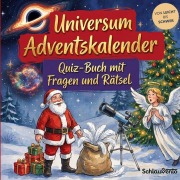 Cover-Bild zum Titel 'Universum-Adventskalender: Quiz-Buch mit Fragen und Rätsel' von 'Schlauvento Interactive'