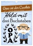 Opa ist der Coolste (Wandkalender 2026 DIN A4 hoch), CALVENDO Monatskalender - Sabine Löwer