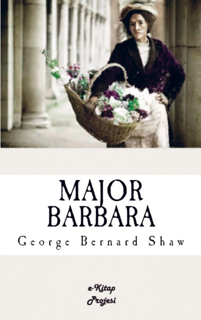 Major Barbara - G. Bernard Shaw