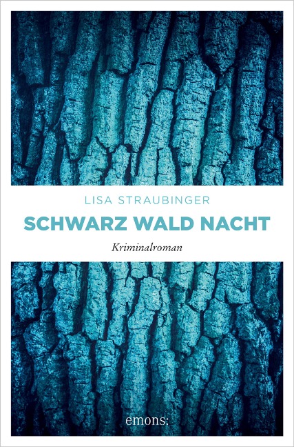 Schwarz Wald Nacht - Lisa Straubinger