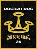 Cover-Bild zum Titel 'All Boro Kings (Ltd. 25th Anniversary Edition)' von 'Dog Eat Dog'