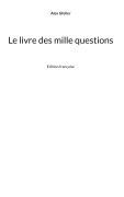 Cover-Bild zum Titel 'Le livre des mille questions' von 'Alex Gfeller'