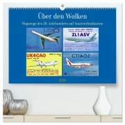 Cover-Bild zum Titel 'Über den Wolken - Flugzeuge des 20. Jahrhunderts auf Amateurfunkkarten (hochwertiger Premium Wandkalender 2026 DIN A2 quer), Kunstdruck in Hochglanz' von 'Henning von Löwis of Menar'
