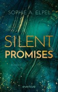 Silent Promises - Sophie A. Elpel
