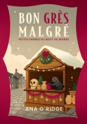 Cover-Bild zum Titel 'PETITS CRIMES DU BOUT DU MONDE - Bon grès malgré (3)' von 'Ana O'Ridge'