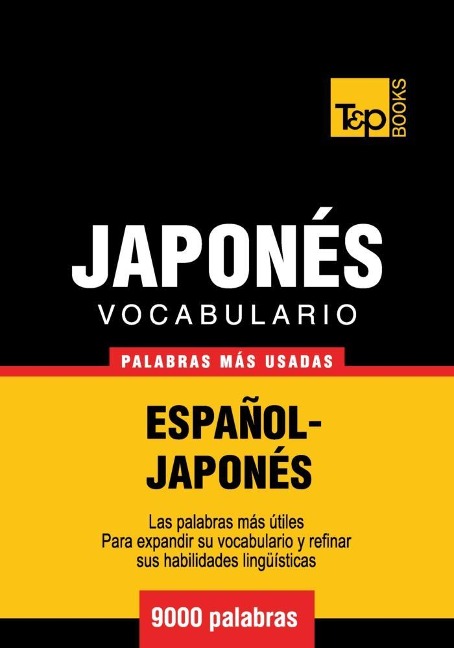 Vocabulario espanol-japones. 9000 palabras mas usadas - Andrey Taranov
