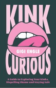 Cover-Bild zum Titel 'Kink Curious' von 'Gigi Engle'