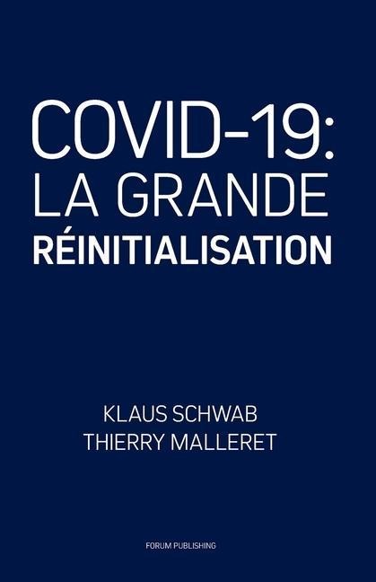 Covid-19: La Grande Réinitialisation - Thierry Malleret, Klaus Schwab