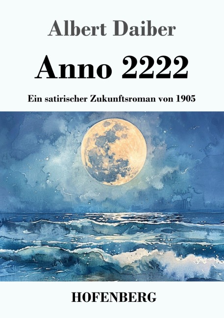 Anno 2222 - Albert Daiber