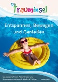 Cover-Bild zum Titel 'Die Trauminsel - Entspannen, Bewegen und Genießen' von 'Katrin Kleebach'
