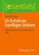 Cover-Bild zum Titel 'Die Technik der Starrflügler-Drohnen' von 'Christoph Weber'