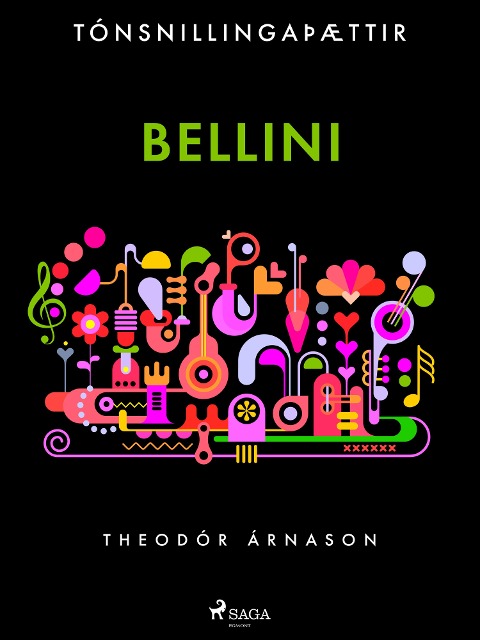 Tónsnillingaþættir: Bellini - Theódór Árnason