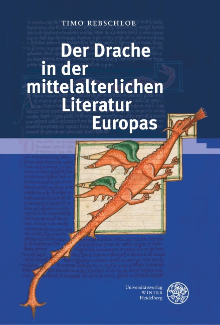 Der Drache in der mittelalterlichen Literatur Europas - Timo Rebschloe