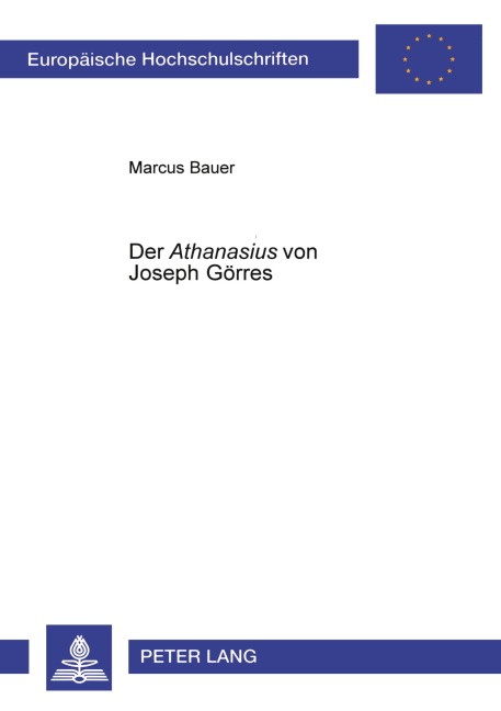 Der 'Athanasius' von Joseph Görres - Marcus Bauer