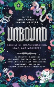 Unbound: Stories of Transformation, Love, and Monsters - Emily Colin