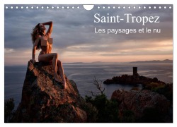 Saint-Tropez Les paysages et le nu (Calendrier mural 2026 DIN A4 vertical), CALVENDO calendrier mensuel - Martin Zurmuehle