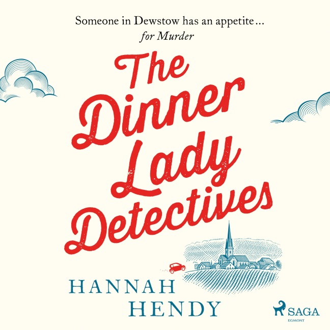 The Dinner Lady Detectives - Hannah Hendy