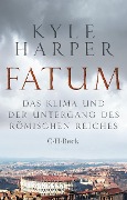 Cover-Bild zum Titel 'Fatum' von 'Kyle Harper'
