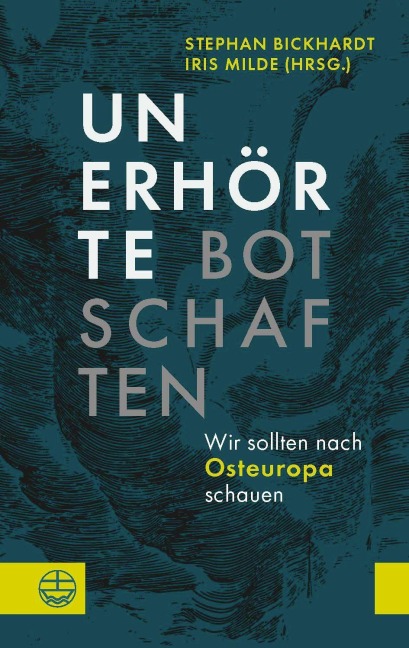 Unerhörte Botschaften - 