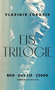 Eis-Trilogie (3in1-Bundle) - Vladimir Sorokin
