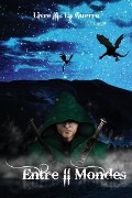 Cover-Bild zum Titel 'Entre II Mondes - Livre 3' von 'D. Lygg'
