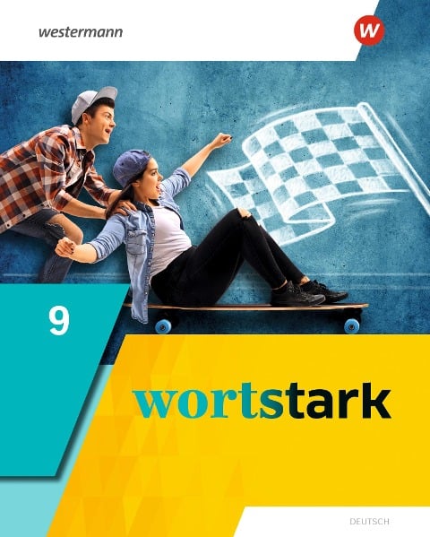 wortstark 9. Schulbuch. Allgemeine Ausgabe - Annika Blanke, August Busse, Anna Werner, Peter Kühn, Holger Döding